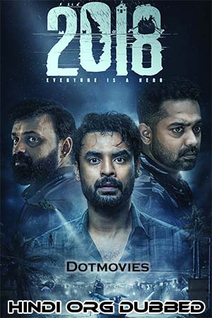 2018: Everyone Is A Hero (2023) Dual Audio [Hindi ORG + Malayalam] WeB-DL 480p [450MB] | 720p [1.3GB] | 1080p [3.7GB]