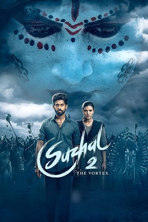 Suzhal – The Vortex (Season 2) Complete [Hindi (ORG 5.1) + Tamil] PrimeVideo Series 480p | 720p | 1080p WEB-DL