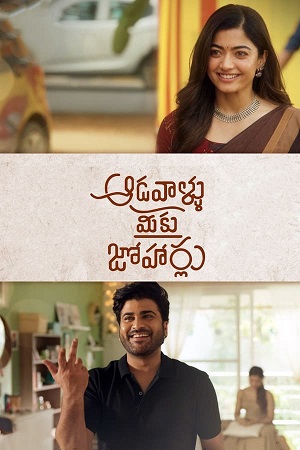 Aadavaallu Meeku Johaarlu (2022) ORG. Dubbed [Hindi + Telugu] WeB-DL 480p [500MB] | 720p [1.3GB] | 1080p [2.8GB]