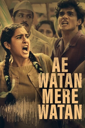 Ae Watan Mere Watan (2024) Hindi Full Movie AMZN WEB-DL 480p [300MB] | 720p [1GB] | 1080p [2GB] | 2160p [16.7GB] 4K SDR