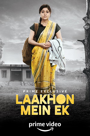 Laakhon Mein Ek (Season 1-2) Hindi Complete Amazon Prime WEB Series 480p [600MB] | 720p [2GB] HDRip