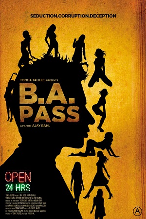 [18+] B.A. Pass (2012) Hindi Full Movie 480p [250MB] | 720p [900MB] | 1080p [3GB]