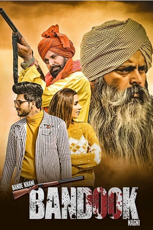 Bande Khani Bandook Nagni (2023) Punjabi WEB-DL Full Movie 480p [400MB] | 720p [1GB] | 1080p [2GB]