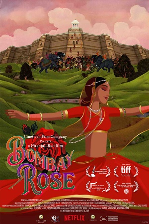 Bombay Rose (2021) Hindi Full Movie 480p [300MB] | 720p [850MB] | 1080p [2.9GB]