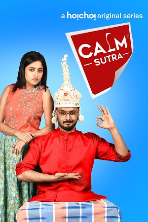 Calm Sutra (Seaso 1 - 2) Hindi Dubbed Complete WEB Series 480p | 720p | 1080p WEB-DL