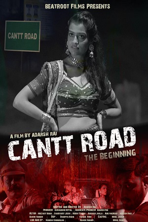 Cantt Road: The Beginning (2023) Hindi Full Movie MX WEB-DL 480p [400MB] | 720p [1.2GB] | 1080p [2.8GB]