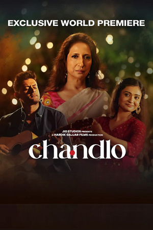 Chandlo (2023) HDRip Gujarati Full Movie 480p [350MB] | 720p [1GB] | 1080p [2GB]