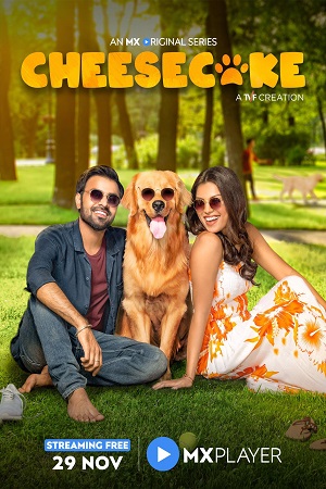 Cheesecake (2019) Season 1 Hindi Complete MX Player WEB Series 480p [80MB] | 720p [250MB] WEB-DL