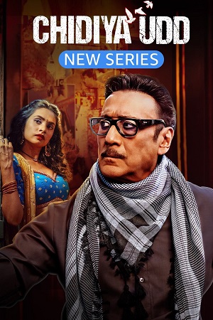 Chidiya Udd (2025) Season 1 [Hindi DD 5.1] Complete Netflix Original WEB Series - 480p | 720p | 1080p WEB-DL