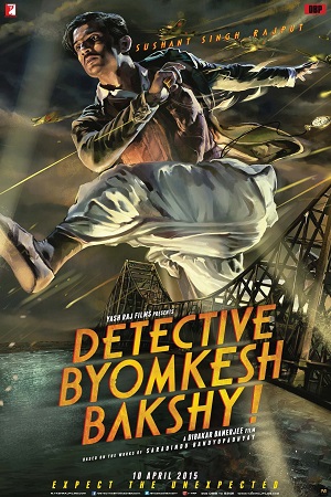 Detective Byomkesh Bakshy (2015) Hindi Full Movie 480p [400MB] | 720p [1.2GB] | 1080p [2.5GB]