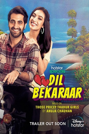 Dil Bekaraar (2021) Season 1 Hindi Complete Disney+ Hotstar WEB Series 480p | 720p | 1080p