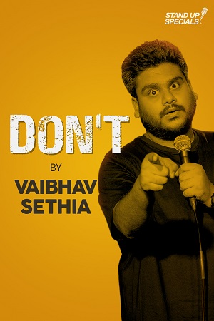 Don’t By Vaibhav Sethia (2018) Full Show Hindi Amazon Prime 720p