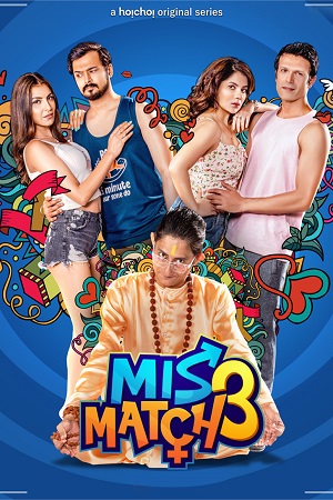 [18+] Mismatch (2019) Season 2 Hindi Hoichoi WEB Series 720p [200MB]