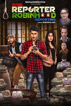 2016 Reporter Robinhood Reporting (2021) Hindi Full Movie WEB-DL 480p [350MB] | 720p [1GB] | 1080p [3.5GB]