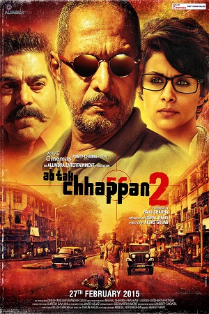 Ab Tak Chhappan 2 (2015) Hindi Full Movie 480p [300MB] | 720p [900MB] | 1080p [3GB]