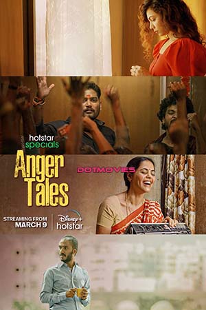 Anger Tales (Season 1) Hindi Hotstar Special Complete Web Series 480p | 720p | 1080p WEB-DL