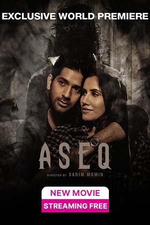 Aseq (2023) Hindi Full Movie WEB-DL 480p [450MB] | 720p [1GB] | 1080p [2GB]