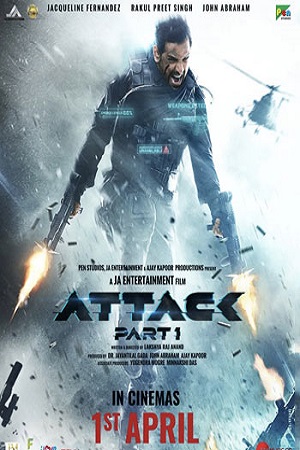 Attack – Part 1 (2022) Hindi Full Movie WEB-DL 480p [450MB] | 720p [1GB] | 1080p [2.3GB] | 2160p 4K [5.3GB]