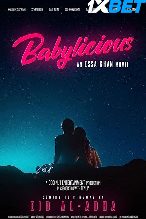 Babylicious (2023) Urdu Full Movie HDCAM 480p [410MB] | 720p [1.2GB] | 1080p [2.2GB]