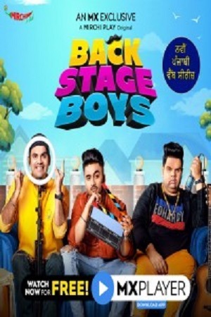 Backstage Boys (2021) Season 1 Hindi Complete MX Original WEB Series 480p | 720p HDRip