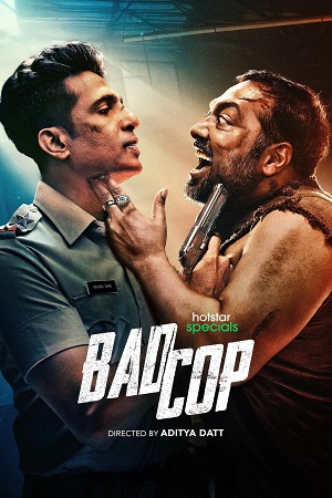 Bad Cop (2024) Season 1 Complete [Hindi DD5.1] Hotstar Special WEB Series 720p | 1080p WEB-DL