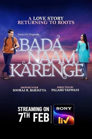 Bada Naam Karenge (2025) Season 1 [Hindi DD 5.1] Complete SonyLIV WEB Series – 480p | 720p | 1080p WEB-DL