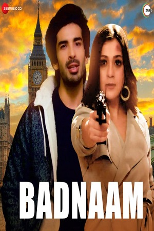 Badnaam (2021) Hindi Full Movie 480p [400MB] | 720p [1GB] | 1080p [1.5GB]