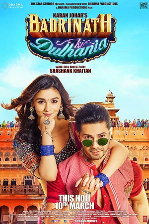 Badrinath Ki Dulhania (2017) Hindi Full Movie 480p [400MB] | 720p [1.2GB] | 1080p [2.2GB]