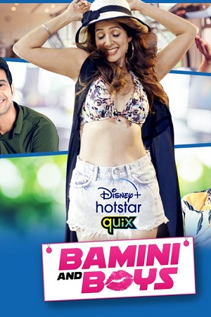 Bamini and Boys (2021) Season 1 Hindi Complete Disney+ HotStar Original WEB Series 480p | 720p HDRip