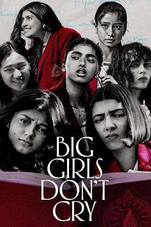 Big Girls Don’t Cry (BGDC) (2024) Season 1 Complete [Amazon Original] Hindi WEB Series 480p | 720p | 1080p WEB-DL