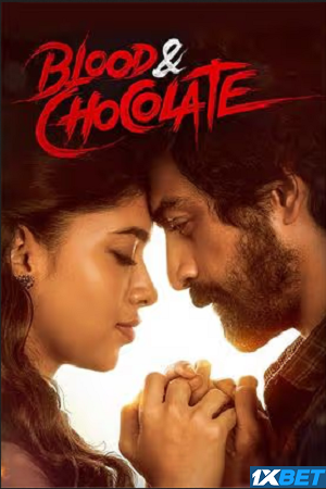 Blood and Chocolate (2023) Hindi (HQ-Dub) HDCAM 480p [450MB] | 720p [1.1GB] | 1080p [2.6GB]