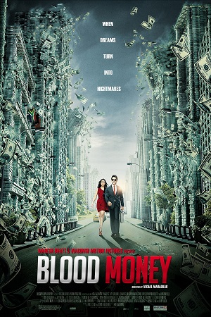 Blood Money (2012) Hindi Full Movie WEB-DL 480p [300MB] | 720p [980MB] | 1080p [3.3GB]