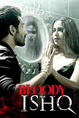 Bloody Ishq (2024) DSNP WEB-DL {Hindi DD5.1} Full Movie 480p [400MB] | 720p [1.4GB] | 1080p [3.3GB]