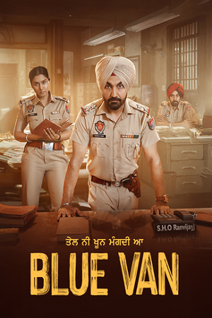 Blue Van (2024) Punjabi WEB-DL Full Movie 480p [300MB] | 720p [840MB] | 1080p [1.7GB]