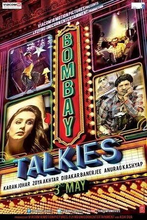 Bombay Talkies (2013) Hindi Full Movie 480p [330MB] | 720p [1GB] | 1080p [3.5GB]