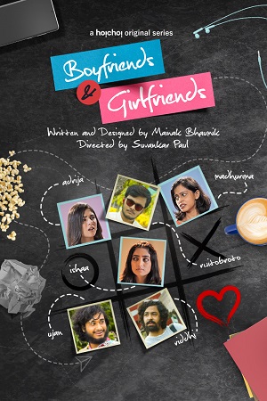 Boyfriends and Girlfriends (2021) Season 1 Hindi Complete MX Original WEB Series 480p [300MB] | 720p [700MB] HDRip