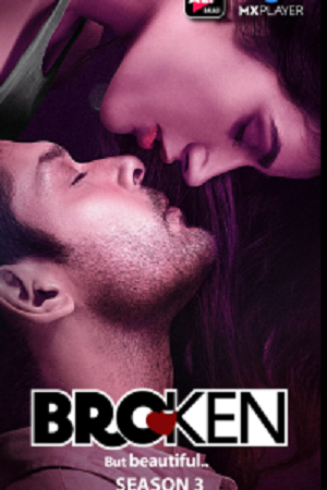 Broken But Beautiful (2021) Season 3 Hindi Complete ALTBalaji WEB Series 480p & 720p