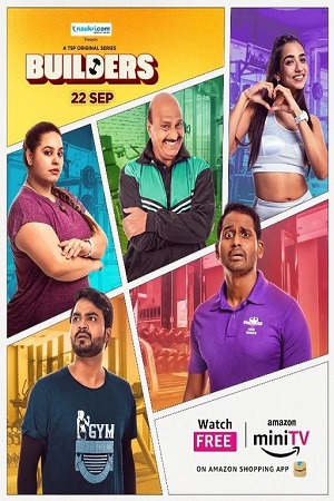 Builders (2023) Season 1 Complete [Amazon miniTV] Hindi WEB Series 480p | 720p | 1080p WEB-DL