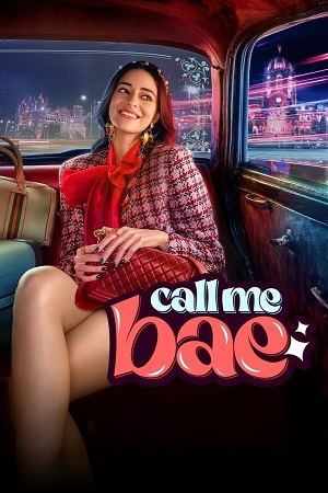 Call Me Bae – Season 1 (2024) Complete [Hindi DD5.1] Amazon Original WEB Series 480p 720p & 1080p WEB-DL