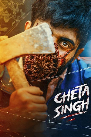 Cheta Singh (2023) WEB-DL {Hindi DD2.0} Full Movie 480p [450MB] | 720p [1.1GB] | 1080p [2.7GB]