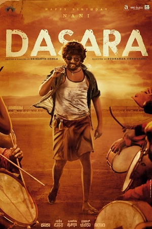 Dasara (2023) Multi Audio [Kannada + Malayalam + Tamil + Telugu] WeB-DL 480p [500MB] | 720p [1.2GB] | 1080p [2GB]