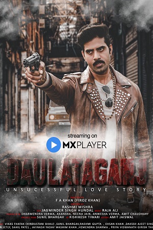 Daulataganj (2022) Season 1 Hindi Complete MX Original WEB Series 480p [650MB] | 720p [1GB] HDRip