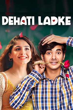 Dehati Ladke (Season 1 – 2) Amazon MiniTv Complete Hindi WEB-Series 480p | 720p | 1080p WEB-DL