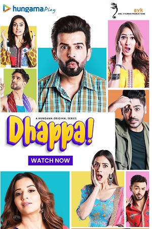 Dhappa (2022) Season 1 Hindi Complete Hungama WEB Series 480p | 720p | 1080p HDRip