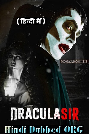 Dracula Sir (2020) WEB-DL Hindi Dubbed (ORG) Full Movie 480p [300MB] | 720p [1.3GB] | 1080p [2.2GB]