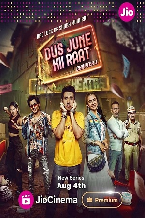 Dus June Ki Raat  (Season 1 – 2) Complete [Hindi DDP5.1] Jio-Cinema Original WEB Series 480p 720p & 1080p WEB-DL