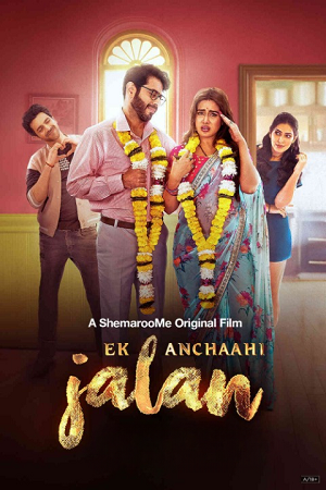 [18+] Ek Anchaahi Jalan (2025) WEB-DL Hindi Full Movie 480p [290MB] | 720p [1GB] | 1080p [2GB]