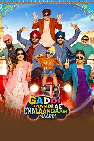 Gaddi Jaandi Ae Chalaangaan Maardi (2023) Punjabi WEB-DL Full Movie 480p [400MB] | 720p [1.1GB] | 1080p [2.4GB]