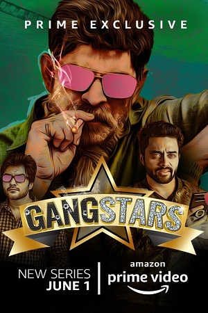 GangStars (2018) Season 1 [Hindi DD 5.1] Amazon Prime WEB Series 720p HDRip