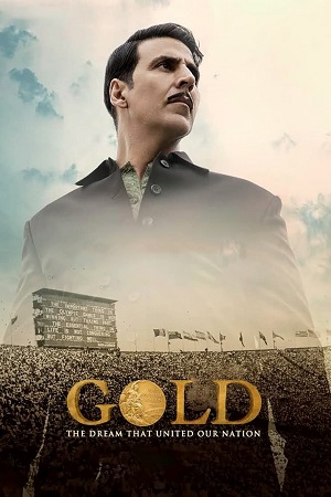 GOLD (2018) BluRay [Hindi DD5.1] Full Movie 480p [400MB] | 720p [1.2GB] | 1080p [2.4GB]